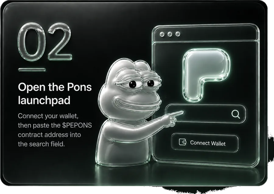 Step 2 — Open the Pons launchpad: connect your wallet, then paste the $PEPONS contract address into the search field